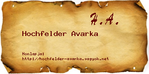 Hochfelder Avarka névjegykártya